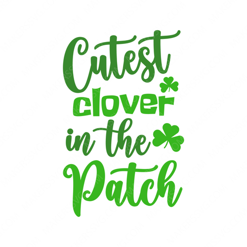 Saint Patrick's Day-CutestCloverInThePatch-Makers SVG