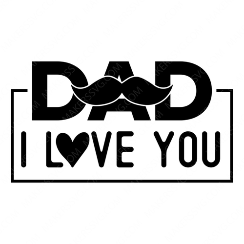 Father-DadIloveyou-01-small-Makers SVG