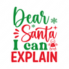 Christmas-DearSantaIcanExplain-01-small-Makers SVG