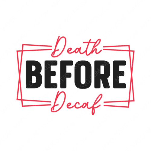 Coffee-Deathbeforedecaf-01-small-Makers SVG