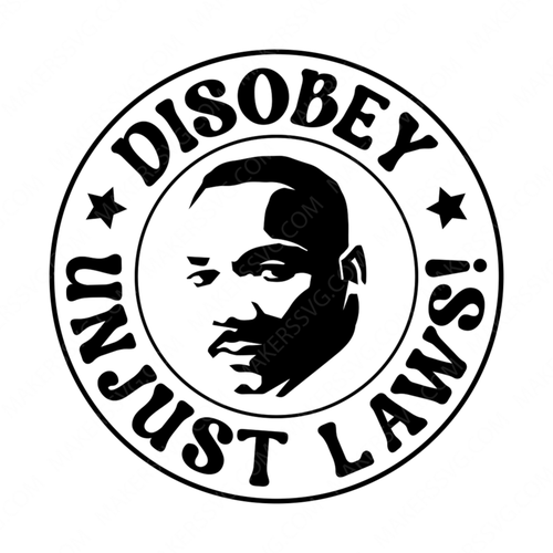 MLK JR-Disobeyunjustlaws_-01-small-Makers SVG