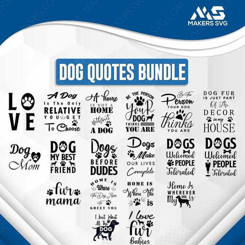 Dog Quotes Bundle-Dog-Bundle-1-01_628ffa35-5123-4fd3-9533-42398a2714e2-Makers SVG