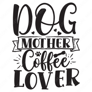 Mother-Dogmothercoffeelover-Makers SVG