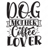 Mother-Dogmothercoffeelover-Makers SVG