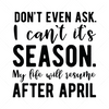 Accounting-Don_tevenask.Ican_tit_sTaxSeason.MylifewillresumeafterApril-01-Makers SVG