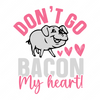 Food-Don_tgobaconmyheart_-01-small-Makers SVG
