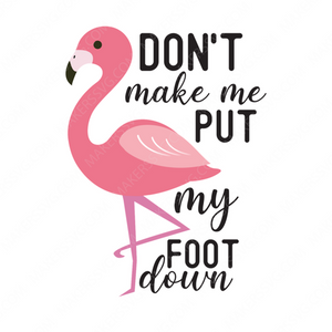 Flamingo-Dontmakemeputmyfootdown-small-Makers SVG