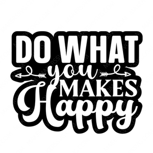Positivity-Dowhatmakesyouhappy_1-Makers SVG