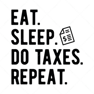 Accounting-Eat.Sleep.DoTaxes.Repeat-01-Makers SVG