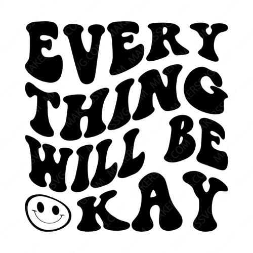 Positivity-Everythingwillbeokay-small-Makers SVG