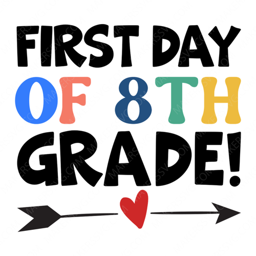 8th Grade-Firstdayof8thgrade_-01-small-Makers SVG