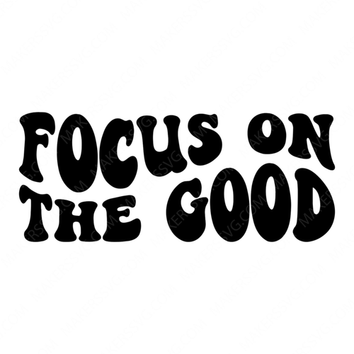 Positivity-FocusontheGood-small-Makers SVG