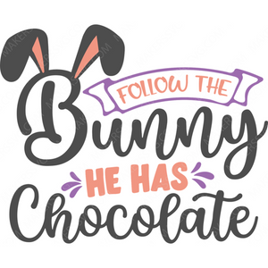 Easter-FollowTheBunnyHeHasChocolate-small-Makers SVG