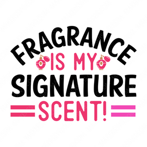 Perfume-Fragranceismysignaturescent_-01-small-Makers SVG