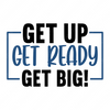 Success-Getup.Getready.Getbig_-01-small-Makers SVG