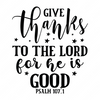 Thanksgiving-Givethankstothelordforheisgood-Psalm1071-01-Makers SVG