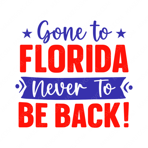 Florida-GonetoFlorida_nevertobeback_-01-small-Makers SVG