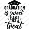 Graduation-Graduationissweetpleasetakeatreat-01-Makers SVG