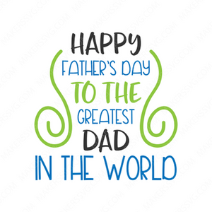 Father-Happy_fathers_to_the_greatest_dad_in_the_world-Makers SVG