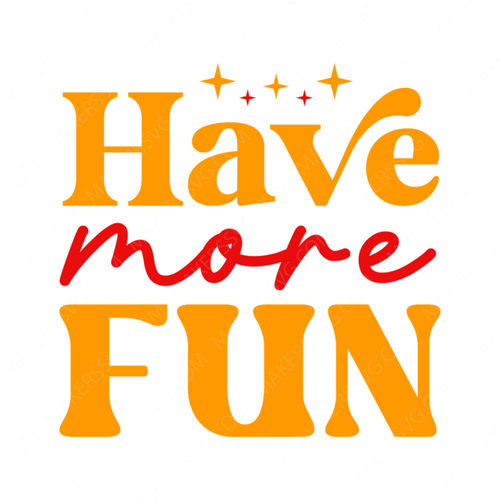 Positive-Havemorefun-01-small-Makers SVG