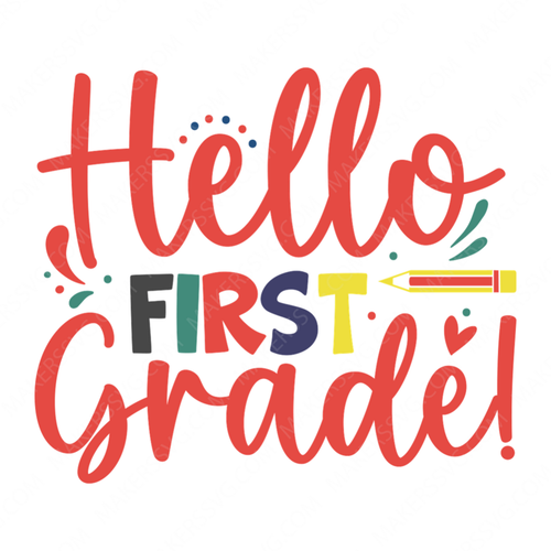1st Grade-Hello_firstgrade_-01-small-Makers SVG
