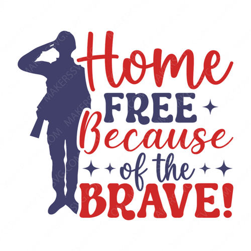 Memorial Day-Homefreebecauseofthebrave_-01-small-Makers SVG
