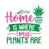 Plants-Homeiswheremyplantsare-01-small-Makers SVG