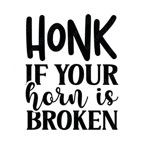 Driving-Honkifyourhornisbroken-01-small-Makers SVG