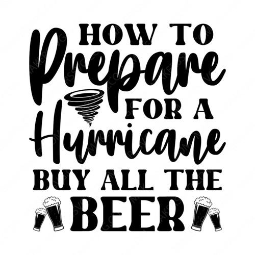 Storm-HowtoPrepareforaHurricaneBuyallthebeer-01-small-Makers SVG