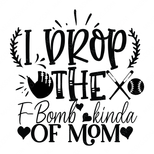 Baseball-IDroptheF-Bombkindofmom-01-Makers SVG