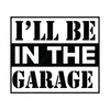 Father-I_llbeinthegarage-01-Makers SVG