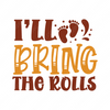 Thanksgiving-I_llbringtherolls-01-small-Makers SVG