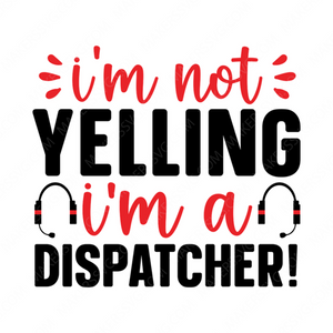 Dispatcher-I_mnotnotyelling_I_madispatcher_-01-small-Makers SVG