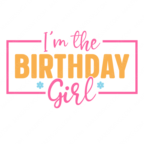 Birthday-I_mthebirthdaygirl-small-Makers SVG