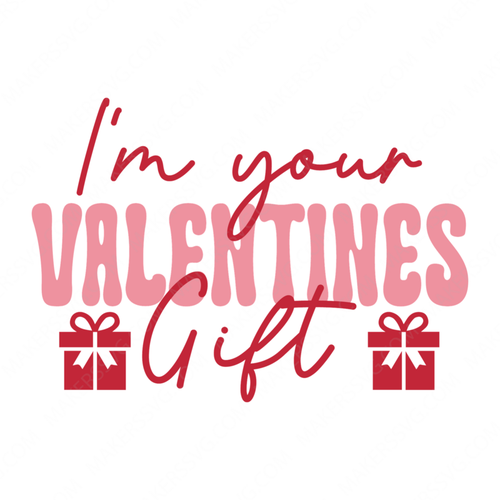 Valentine's Day-I_myourvalentinesGift-01-Makers SVG