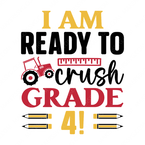 4th Grade-Iamreadytocrushgrade4_-01-small-Makers SVG