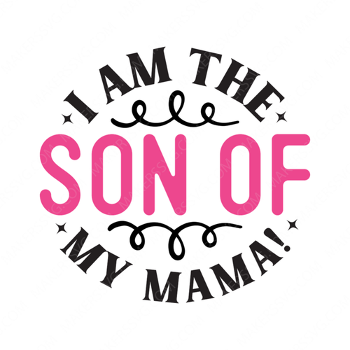 Son-Iamthesonofmymama_-01-small-Makers SVG