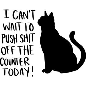 Cat-Icantwaittopuishshitoffthecountertoday-Makers SVG
