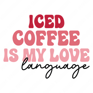 Valentine's Day-Icedcoffeeismylovelanguage-01-Makers SVG