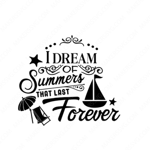 Summer-Idreamofsummersthatlastforever-Makers SVG