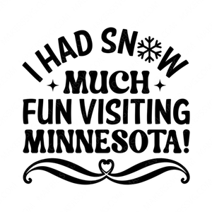 Minnesota-IhadsnowmuchfunvisitingMinnesota_-01-small-Makers SVG