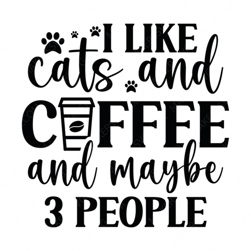 Cat-Ilikecatsandcoffeeandmaybe3people-01-Makers SVG