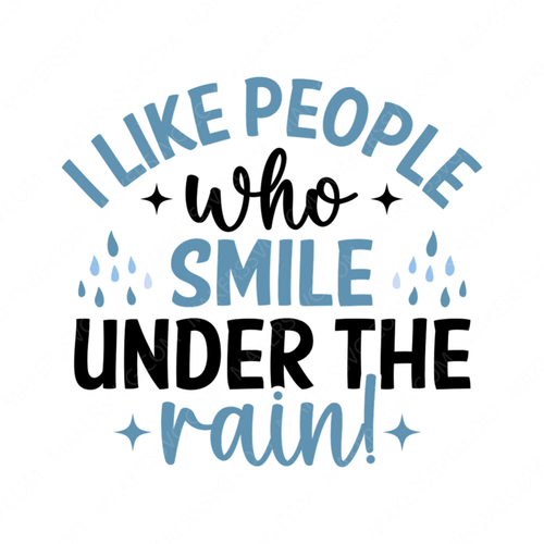 Rain-Ilikepeoplewhosmileundertherain_-01-small-Makers SVG