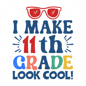 11th Grade-Imake11thgradelookcool_-01-small-Makers SVG