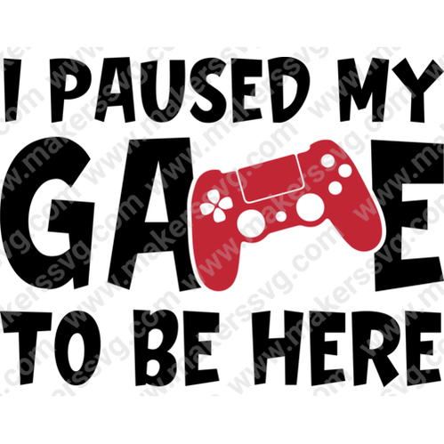 Graduation-Ipausedmygametobehere-01-Makers SVG