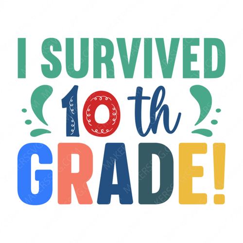 10th Grade-Isurvived10thgrade_-01-small-Makers SVG