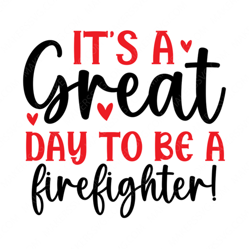 Firefighter-It_sagreatdaytobeafirefighter_-01-small-Makers SVG