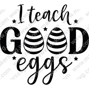 Easter-Iteachgoodeggs-01-Makers SVG