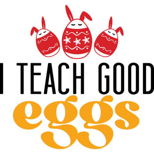 Easter-Iteachgoodeggs-Makers SVG