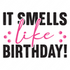 Birthday-Itsmellslikebirthday-01-small-Makers SVG
